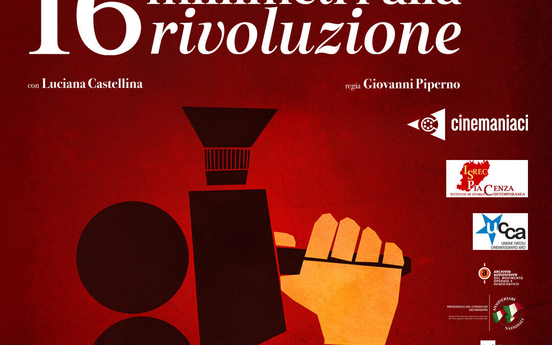 16 Millimetri alla Rivoluzione